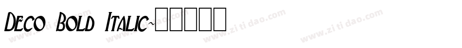 Deco Bold Italic字体转换